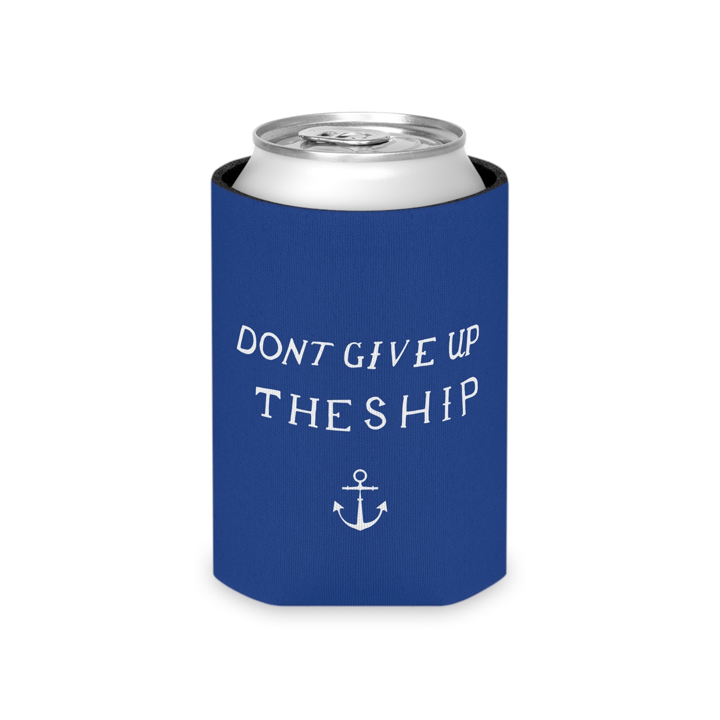 Don't Give Up the Ship Can Cooler (Regular and Slim)