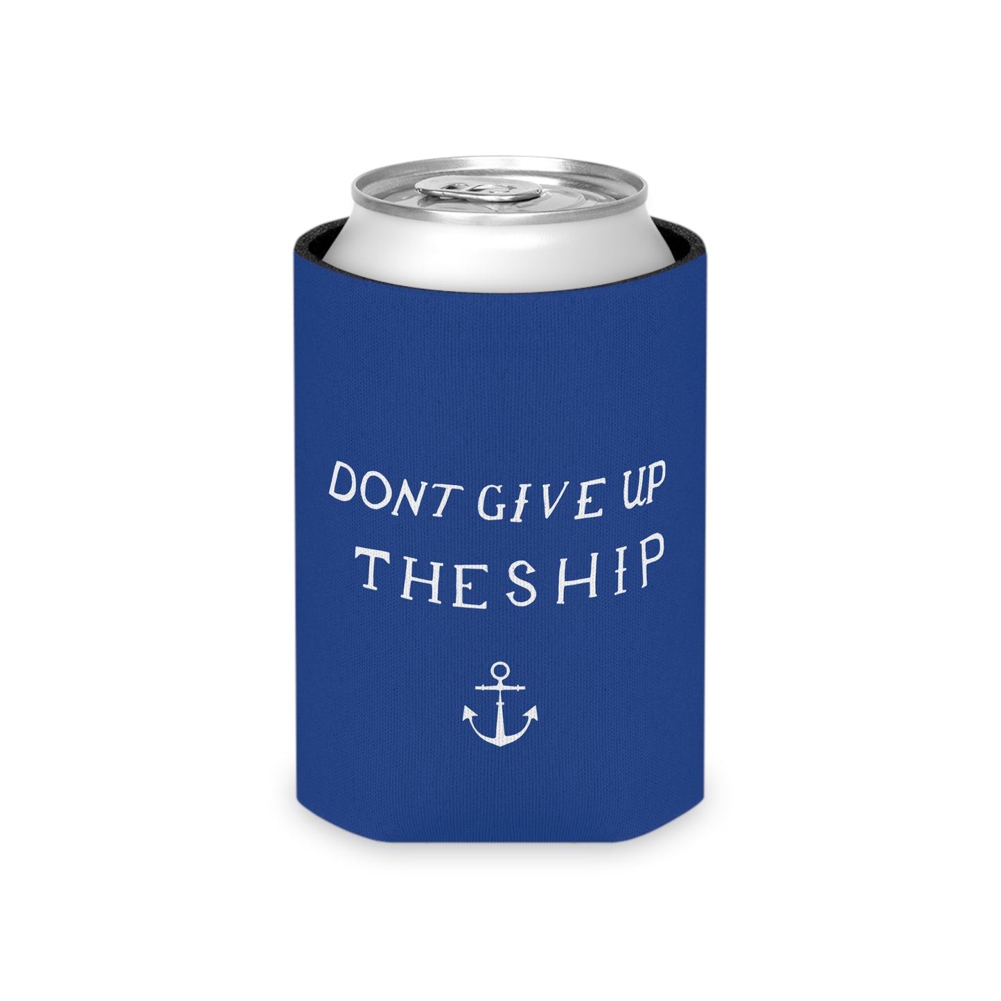 Don't Give Up the Ship Can Cooler (Regular and Slim)