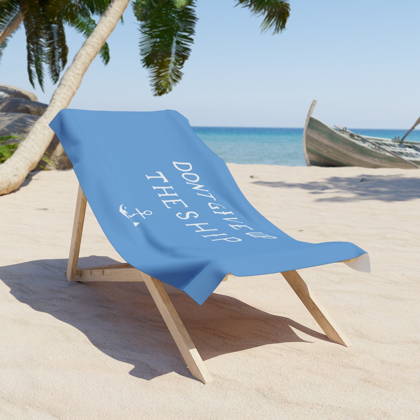 Don't Give Up The Ship Beach Towel Light Blue