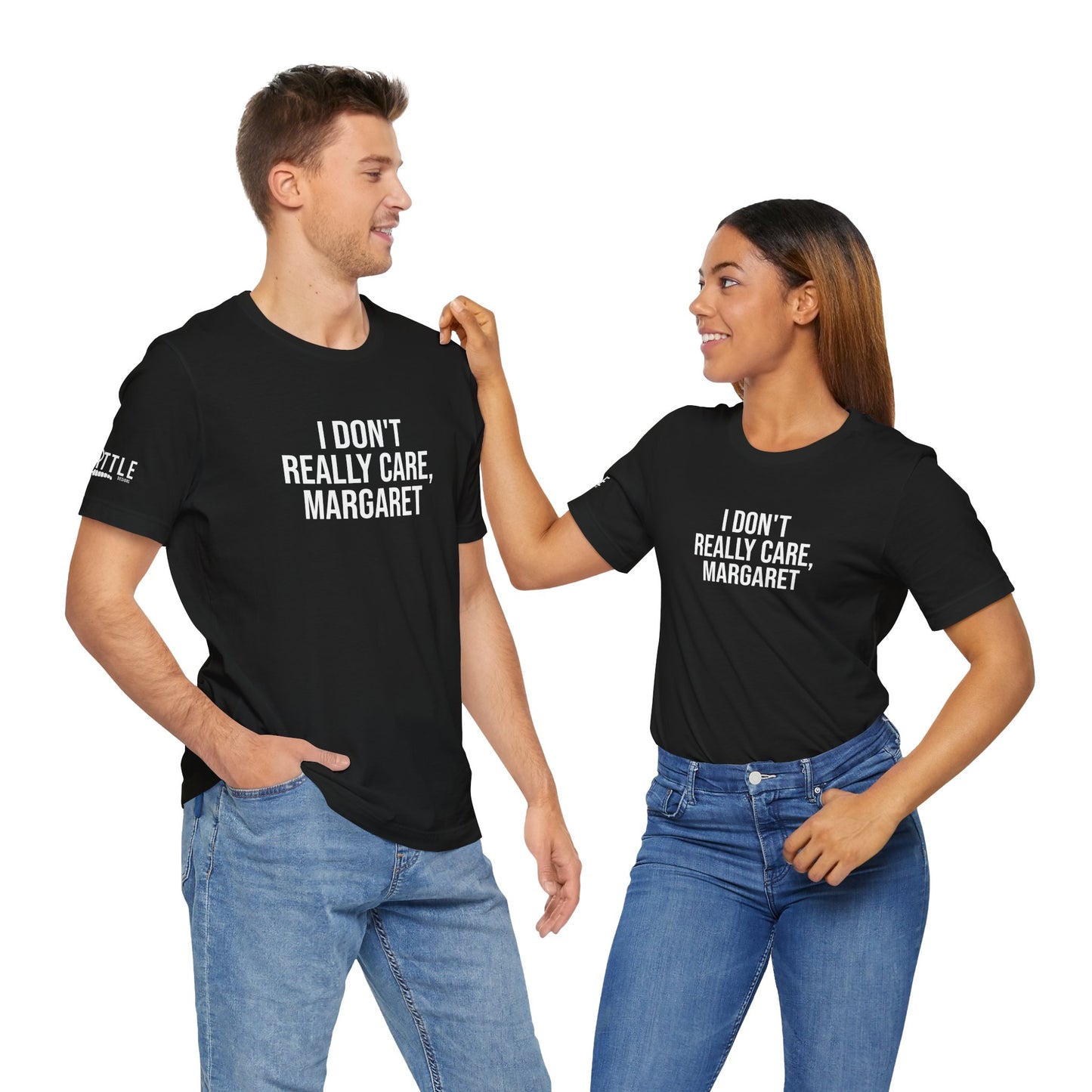 I Don't Really Care Margaret Unisex Jersey Short Sleeve Tee