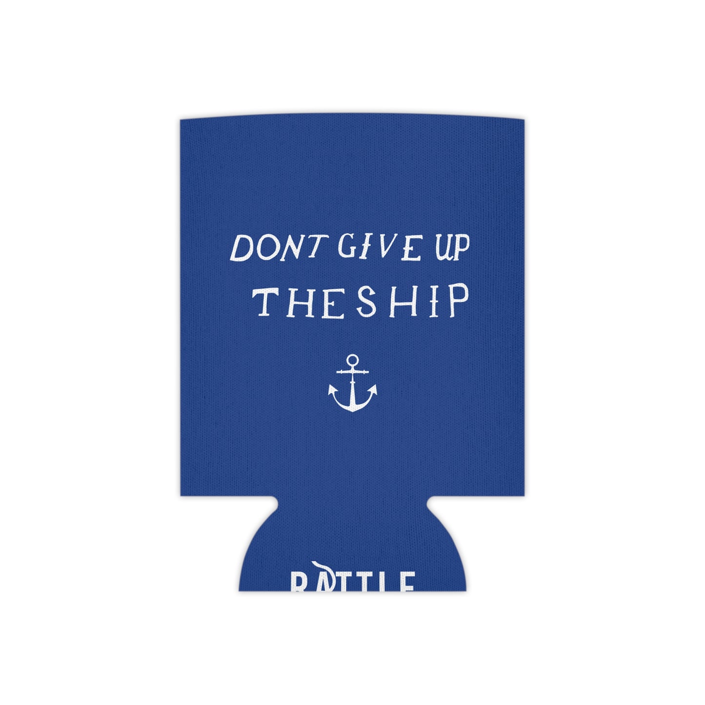 Don't Give Up the Ship Can Cooler (Regular and Slim)