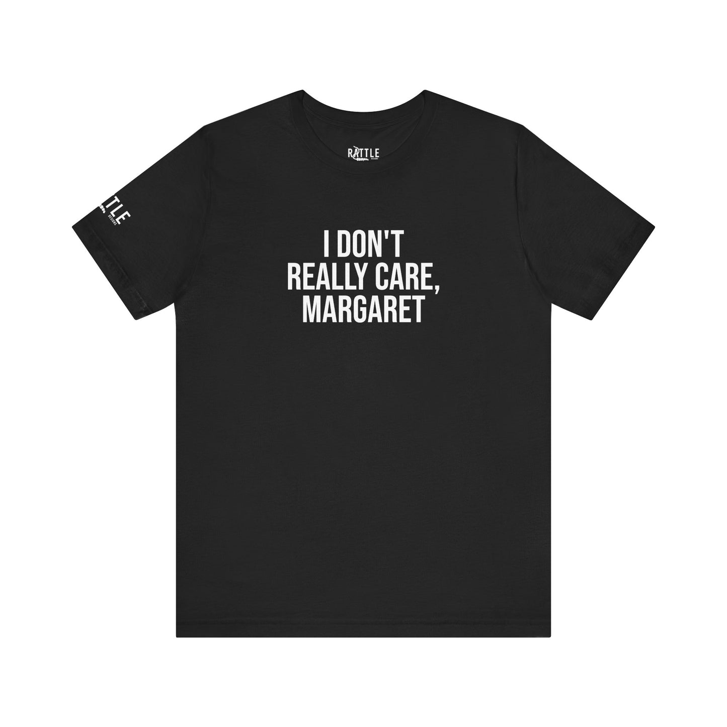 I Don't Really Care Margaret Unisex Jersey Short Sleeve Tee