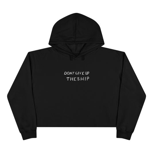 Don't Give Up the Ship Women's Crop Hoodie