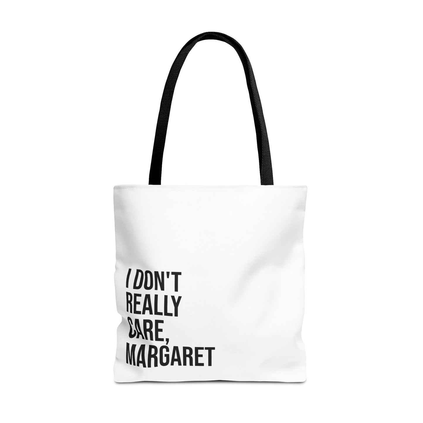 I Don't Really Care Margaret Tote Bag