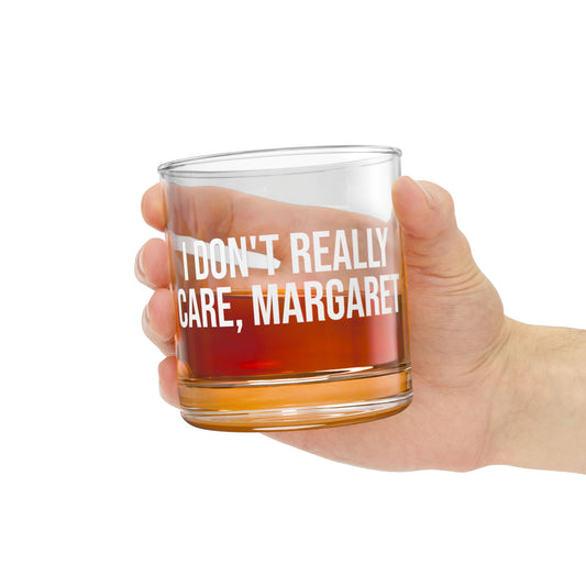 I Don't Really Care Margaret Rocks Glass, 10oz