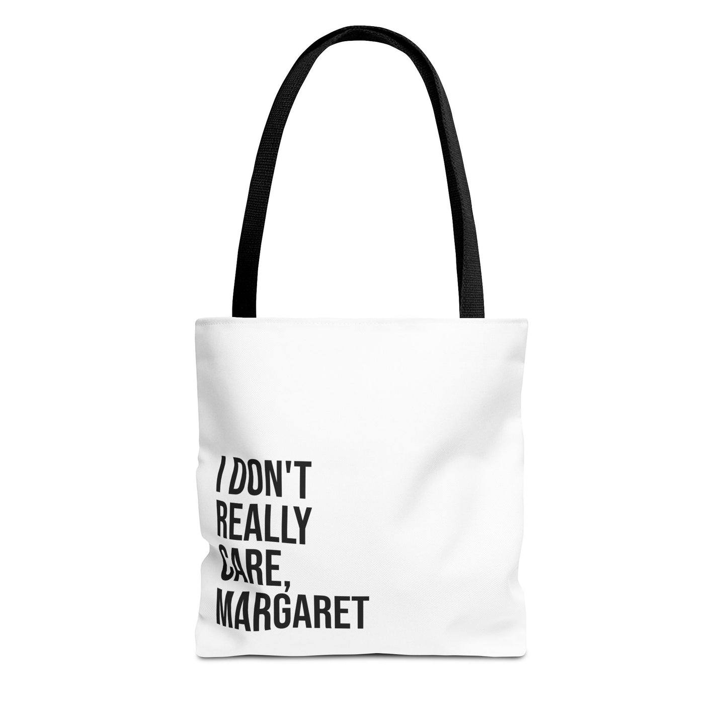 I Don't Really Care Margaret Tote Bag