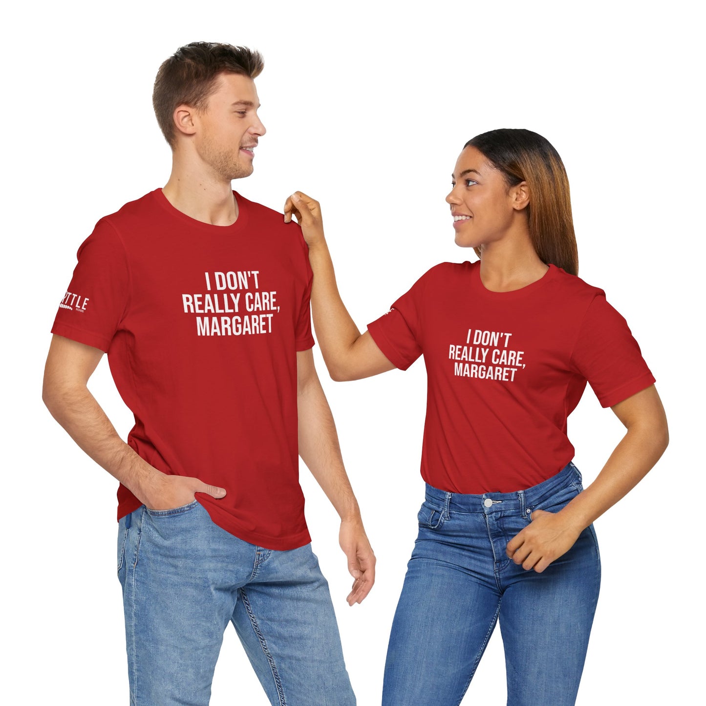I Don't Really Care Margaret Unisex Jersey Short Sleeve Tee