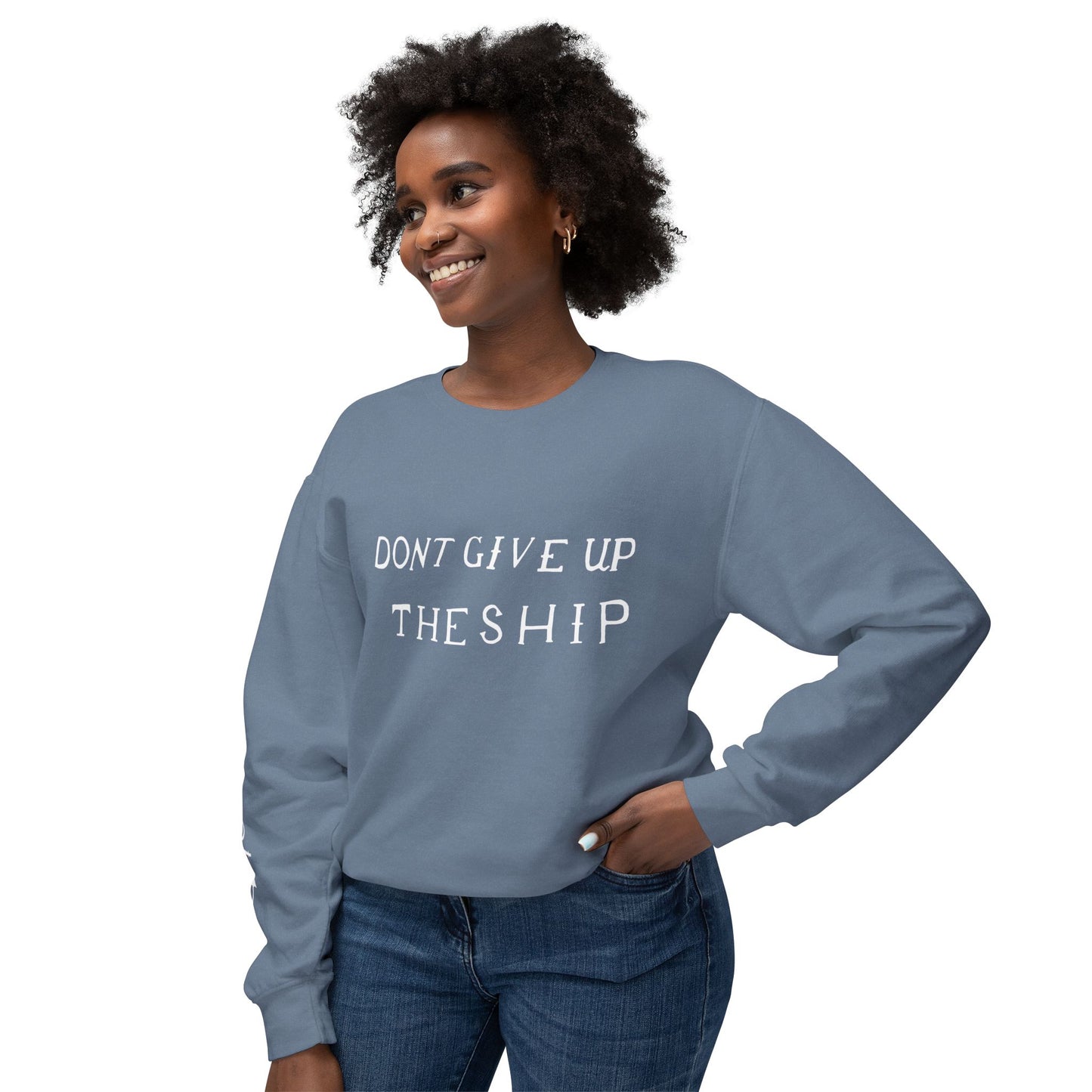 Don't Give Up the Ship Unisex Lightweight Crewneck Sweatshirt