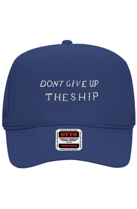 Don't Give Up the Ship Otto 5 Panel Trucker Hat