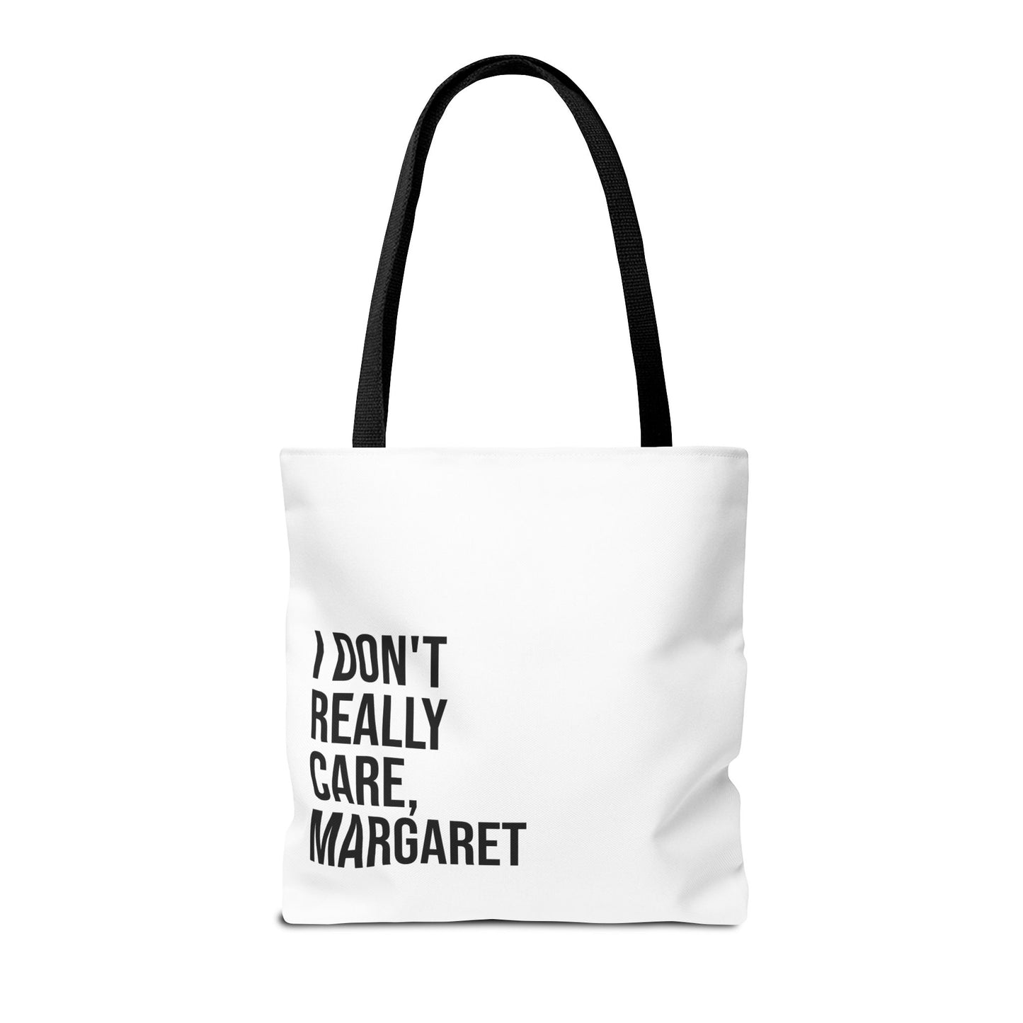 I Don't Really Care Margaret Tote Bag