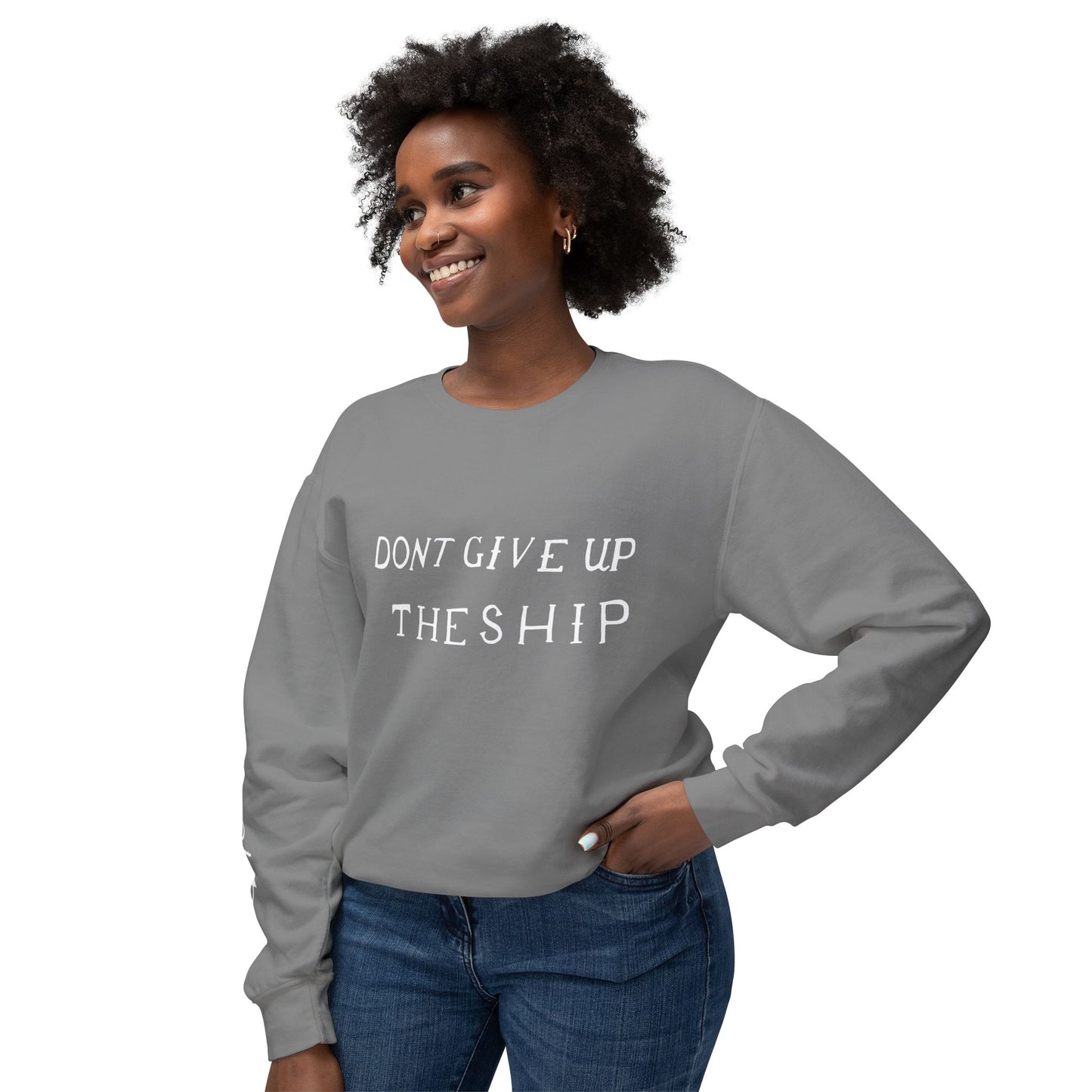 Don't Give Up the Ship Unisex Lightweight Crewneck Sweatshirt