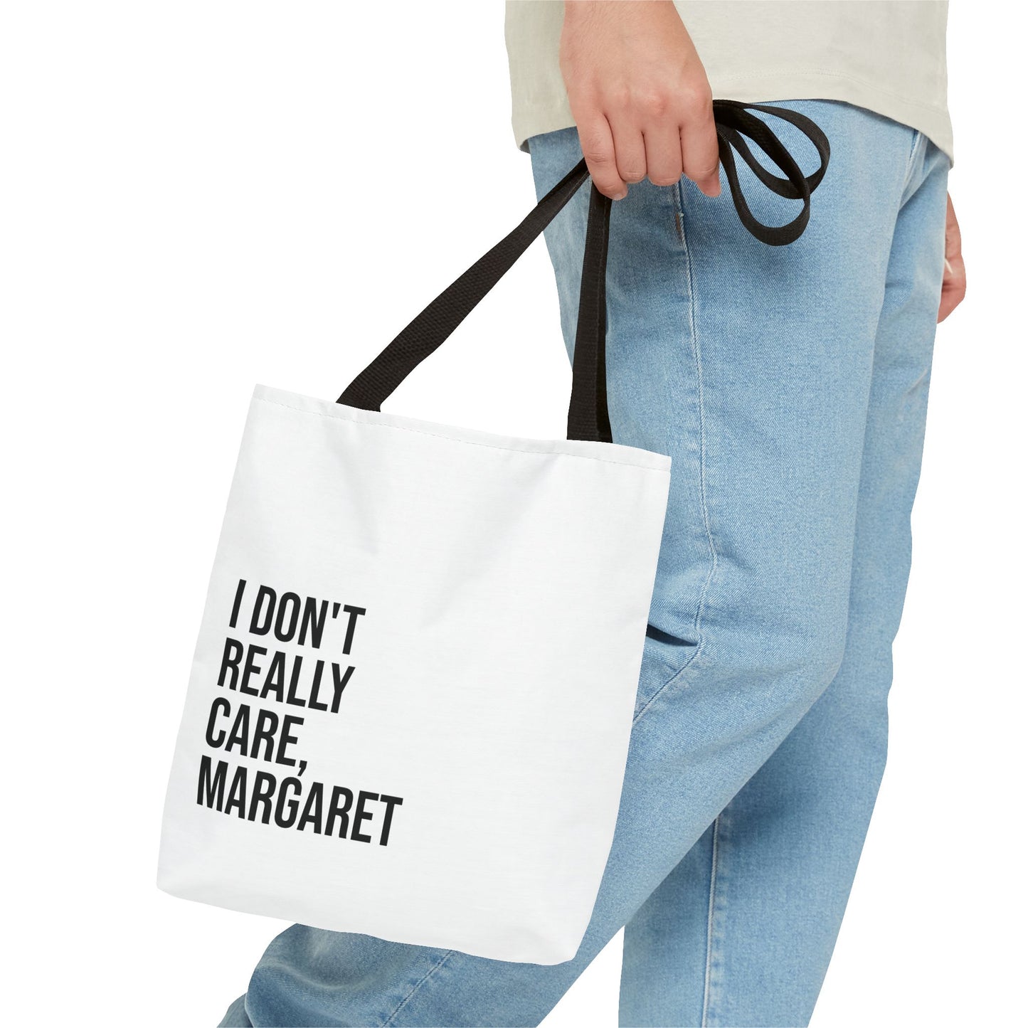 I Don't Really Care Margaret Tote Bag